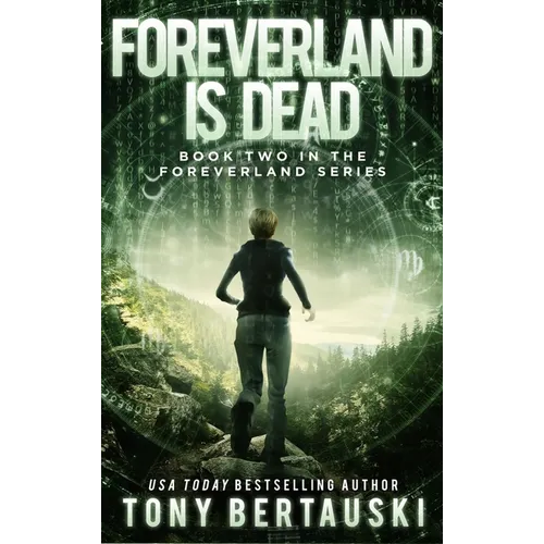 Foreverland is Dead: A Science Fiction Thriller