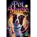 Pet Magic Luna and the Bad News