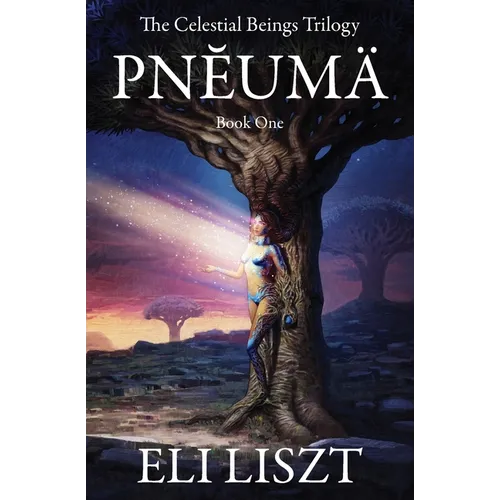 Pneuma: The Celestial Beings Trilogy