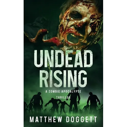 Undead Rising: A Zombie Apocalypse Thriller