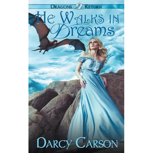 He Walks in Dreams