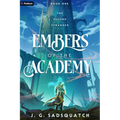 Embers of the Academy: A Military Portal Fantasy