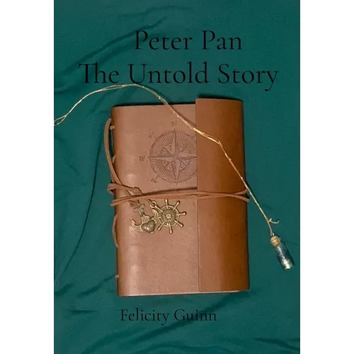 Peter Pan The Untold Story