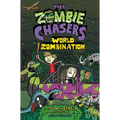 The Zombie Chasers #7: World Zombination