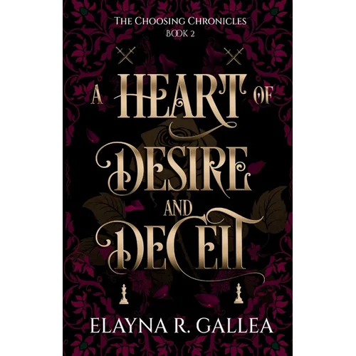 A Heart of Desire and Deceit