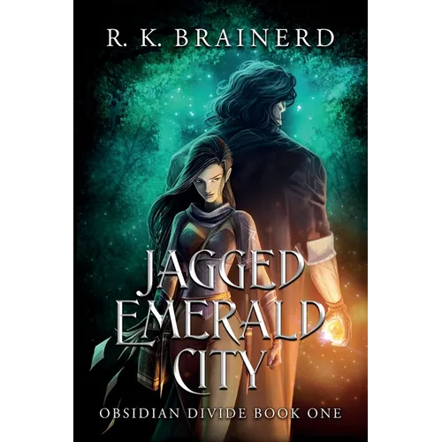 Jagged Emerald City: Obsidian Divide Book One