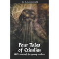 Four Tales of Cthulhu: H. P. Lovecraft for Young Readers