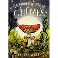 The Hidden World of Gnomes