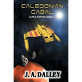 Caledonian Cabal: Almek Manning Book 3