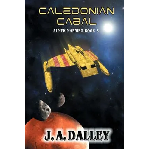 Caledonian Cabal: Almek Manning Book 3