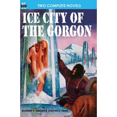Ice City of the Gorgon & When the World Tottered