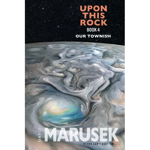 Upon This Rock: Book 4 - Our Townish