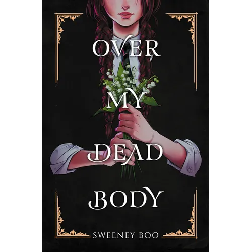 Over My Dead Body: A Witchy Graphic Novel