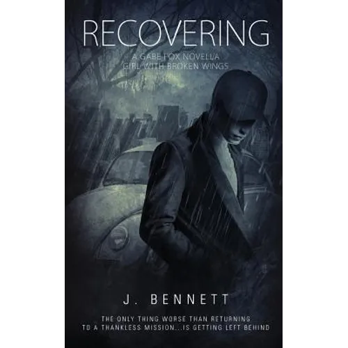 Recovering: A Gabe Fox Novella