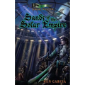 Sands of the Solar Empire: The Belmont Saga