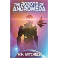 The Robots of Andromeda (Imperium Chronicles, Book 3)
