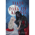 Taken by the Dark Elf King
