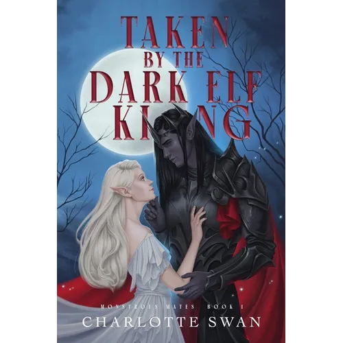 Taken by the Dark Elf King