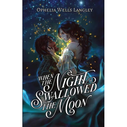 When The Night Swallowed The Moon: A Vampire Fantasy Romance