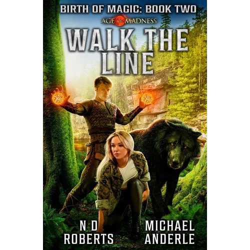 Walk The Line: Birth of Magic Book 2
