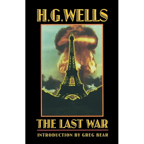 The Last War: A World Set Free