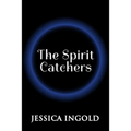 The Spirit Catchers