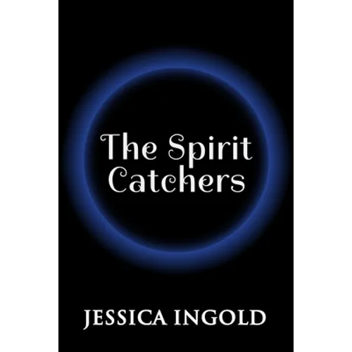 The Spirit Catchers