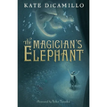 The Magician's Elephant: (A Tale of Orphans, Fortune Tellers, Magic, and Mystery - An Illustrated Middle-Grade Fiction Novel for Kids Ages 8-13 in Gra