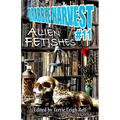 Drabble Harvest #11: Alien Fetishes