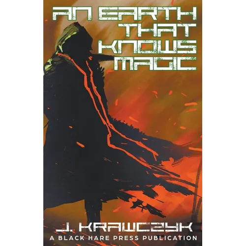 An Earth That Knows Magic