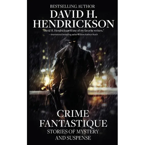 Crime Fantastique: Stories of Mystery and Suspense