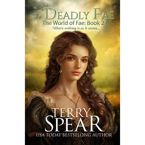 The Deadly Fae: The World of Fae