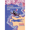 Saving Schrödinger's Cat