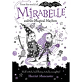 Mirabelle and the Magical Mayhem: Volume 6