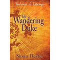 The Wandering Duke