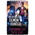 The Unlikeable Demon Hunter: A Devilishly Funny Urban Fantasy Romance