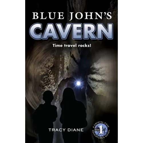 Blue John's Cavern: Time Travel Rocks!