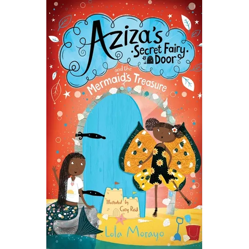Aziza's Secret Fairy Door and the Mermaid's Treasure