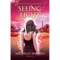 Seeing Light: The Seraphina Parrish Trilogy, Book 3