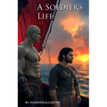 A Soldier's Life: Book 5: The Boutan Caliphate