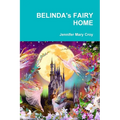 BELINDA's FAIRY HOME