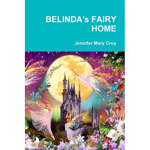 BELINDA's FAIRY HOME