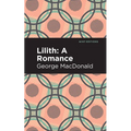 Lilith: A Romance