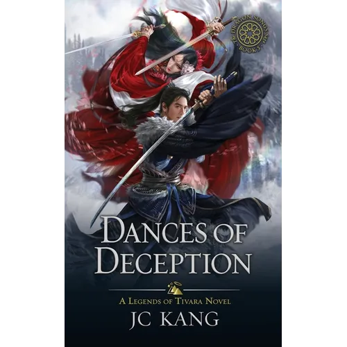 Dances of Deception: A Legends of Tivara Story