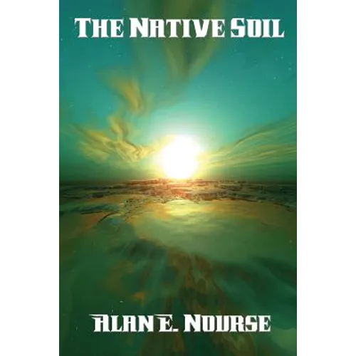 The Native Soil: A Positronic Book