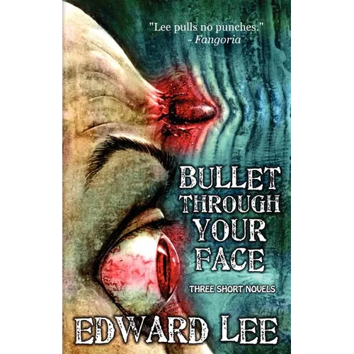 Bullet Through Your Face