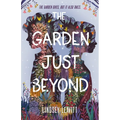 The Garden Just Beyond