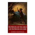 The Princess and the Goblin and The Princess and Curdie