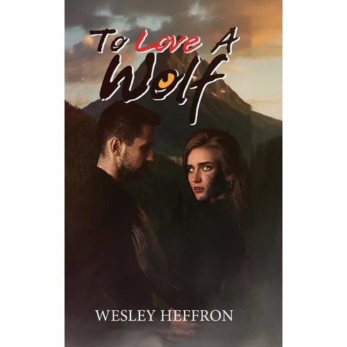 To Love A Wolf