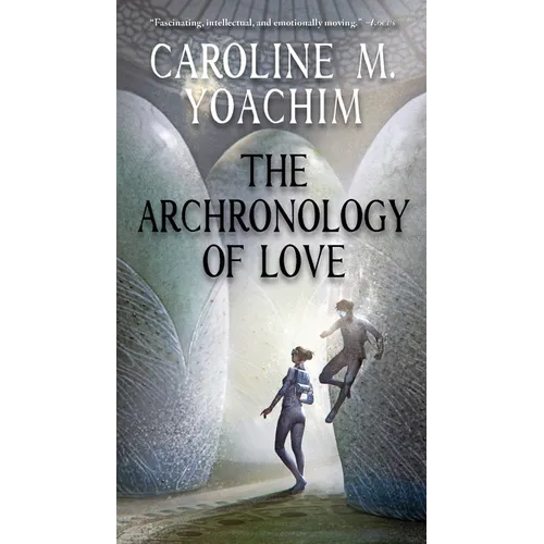The Archronology of Love